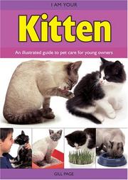 Cover of: I Am Your Kitten (Page, Gill. I Am Your Pet.) by Gill Page