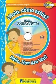 Cover of: ¿Hola, cómo estas? / Hello, How Are You? Spanish-English Reader With CD (Dual Language Readers)