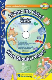 Cover of: ¿Cómo me visto? /  What Should I Wear? Spanish-English Reader With CD (Dual Language Readers) by Kim Mitzo Thompson