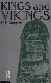 Cover of: Kings and Vikings: Scandinavia and Europe A.D. 700-1100