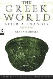 The Greek world after Alexander, 323-30 B.C by Graham Shipley