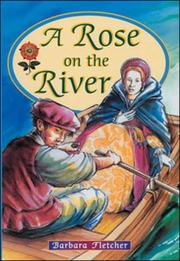 Cover of: A Rose on the River (Storyteller) by Fletcher