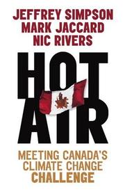 Cover of: Hot Air by Jeffrey Simpson, Mark Jaccard, Nic Rivers