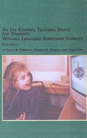 Cover of: An Eye Control Teaching Device for Students Without Language Expressive Capacity: Eagleeyes (Mellen Studies in Education)
