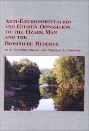 Cover of: Anti-Environmentalism and Citizen Opposition to the Ozark Man and the Biosphere Reserve (Symposium Series (Edwin Mellen Press), V. 61.)