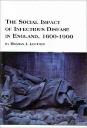 Cover of: The Social Impacts of Infectious Disease in England 1600 to 1900 (Mellen Studies in Sociology)