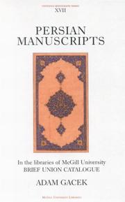 Cover of: Persian Manuscripts in the Libraries of Mcgill University by Adam Gacek, Adam Gacek