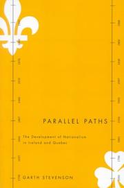 Cover of: Parallel Paths: The Development of Nationalism in Ireland And Quebec (Studies in Nationalism and Ethnic Conflict)