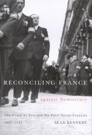 Cover of: Reconciling France Against Democracy | Sean Kennedy