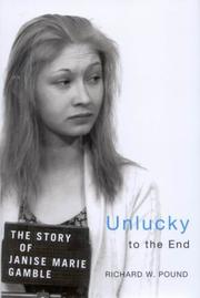 Cover of: Unlucky to the End: The Story of Janise Marie Gamble