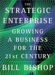 Cover of: The Strategic Enterprise: Growing a Business for the 21st Century