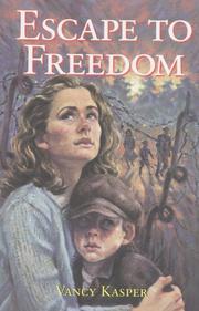 Cover of: Escape to Freedom by Vancy Kasper