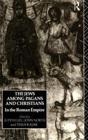 Cover of: The Jews among pagans and Christians by edited by Judith Lieu, John North, and Tessa Rajak.