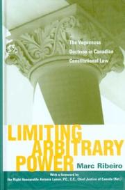 Cover of: Limiting Abritrary Power: The Vagueness Doctrine in Canadian Constitutional Law
