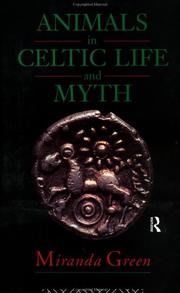 Cover of: Animals in Celtic life and myth by Miranda J. Aldhouse-Green