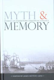 Cover of: Myth and Memory: Stories of Indigenous-European Contact