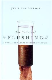 Cover of: The Culture of Flushing: A Social And Legal History of Sewage (Nature/History/Society)