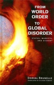 Cover of: From World Order to Global Disorder: States, Markets, and Dissent