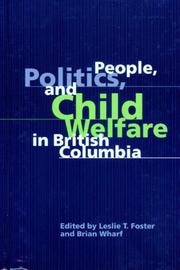 Cover of: People, Politics, and Child Welfare in British Columbia by 