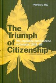 The Triumph of Citizenship by Patricia E. Roy
