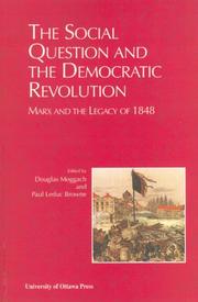 Cover of: The Social Question and the Democratic Revolution: Marx and the Legacy of 1848