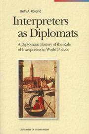 Cover of: Interpreters as Diplomats by Ruth Roland, University of Ottawa Press