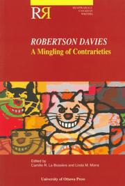 Cover of: Robertson Davies: A Mingling of Contrarieties (Reappraisals: Canadian Writers Series) by 