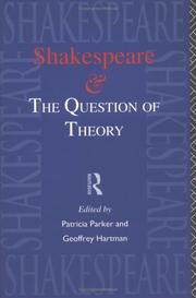 Cover of: Shakespeare and the Question of Theory by P. Parker