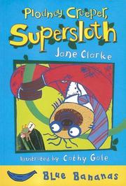 Cover of: Plodney Creeper, Supersloth (Blue Bananas)