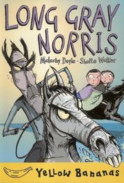 Cover of: Long Gray Norris (Bananas) by Malachy Doyle, Malachy Doyle