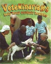 Veterinarians Help Keep Animals Healthy (My Community and Its Helpers) by Bobbie Kalman