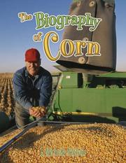 Cover of: The Biography of Corn (How Did That Get Here?)