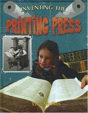 Cover of: Inventing the Printing Press (Breakthrough Inventions) by 