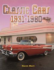 Classic Cars 1931-1980 (Automania!) by Norm Mort
