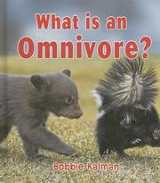 What Is an Omnivore? (Big Science Ideas) by Bobbie Kalman