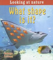 What Shape Is It? (Looking at Nature) by Bobbie Kalman