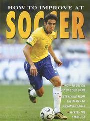 Cover of: How to Improve at Soccer (How to Improve at...)
