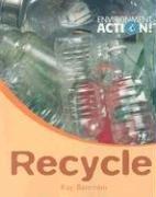 Cover of: Recycle (Environment Action!)