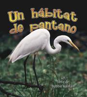Cover of: Un Habitat De Pantano/ A Wetland Habitat (Introduccion a Los Habitats/ Introduction to Habitats)
