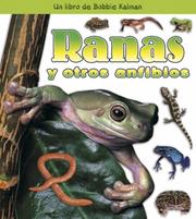 Cover of: Ranas Y Otros Anfibios/ Frogs and Other Amphibians (Que Tipo De Animal Es?/ What Type of Animal Is It?) by Bobbie Kalman