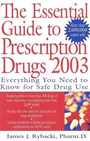 Cover of: The Essential Guide to Prescription Drugs 2003 by James J. Rybacki, James J. Rybacki