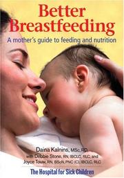 Cover of: Better Breastfeeding by Daina Kalnins, Debbie Stone, Joyce Touw