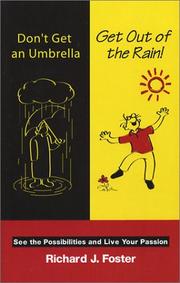 Cover of: Don't Get an Umbrella ... Get Out of the Rain!