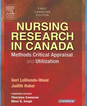 Cover of: Nursing Research in Canada: Methods, Critical Appraisal, and Utilization
