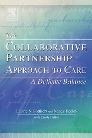 Cover of: The Collaborative Partnership Approach To Care: A Delicate Balance