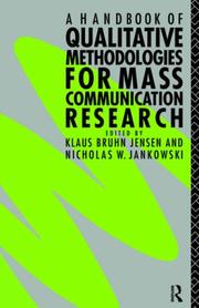 Cover of: A Handbook of qualitative methodologies for mass communication research by edited by Klaus Bruhn Jensen and Nicholas W. Jankowski.