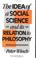 Cover of: The Idea of a Social Science