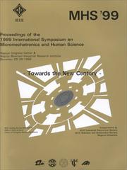 Cover of: Mhs 99-Proceedings of the 199I Int'L Symposium on Micromechatronics and Human Science: Nagoya Congress Center and Nagoya Municipal Industrial Research Institute November 23-26, 1999