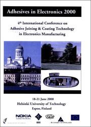 Cover of: Adhesive Joining & Coating Technology in Electronics Manufacturing by Finland) International Conference on Adhesive Joining and Coating Technology in Electronics Manufacturing (4th : 2000 : Espoo