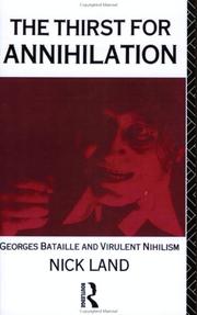 Cover of: The Thirst of Annihilation: Georges Bataille and Virulent Nihilism